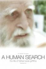 Watch A Human Search The Life of Father Bede Griffiths Tvmuse