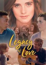 Watch Legacy of Love Tvmuse