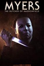 Watch Myers: The Butcher of Haddonfield Tvmuse