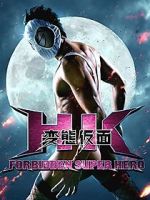 Watch HK: Forbidden Super Hero Tvmuse