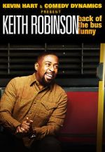 Watch Kevin Hart Presents: Keith Robinson - Back of the Bus Funny Tvmuse
