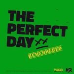Watch The Perfect Day Remembered Tvmuse