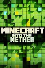 Watch Minecraft: Into the Nether Tvmuse