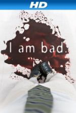 Watch I Am Bad Tvmuse