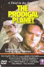 Watch The Prodigal Planet Tvmuse