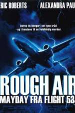 Watch Rough Air Danger on Flight 534 Tvmuse