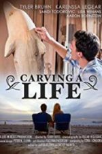 Watch Carving a Life Tvmuse