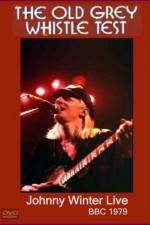 Watch Johnny Winter Live The Old Grey Whistle Test Tvmuse