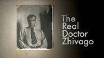 Watch The Real Doctor Zhivago Tvmuse