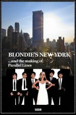 Watch Blondie\'s New York and the Making of Parallel Lines Tvmuse