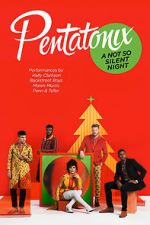 Watch Pentatonix: A Not So Silent Night Tvmuse