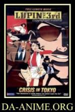 Watch Rupan sansei Hon no kioku Tokyo Crisis Tvmuse