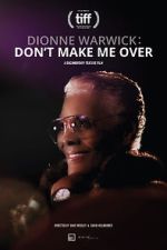 Watch Dionne Warwick: Don\'t Make Me Over Tvmuse