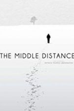 Watch The Middle Distance Tvmuse