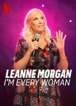 Watch Leanne Morgan: I\'m Every Woman Tvmuse