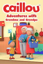 Watch Caillou: Adventures with Grandma and Grandpa (TV Special 2022) Tvmuse