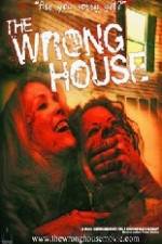 Watch The Wrong House Tvmuse