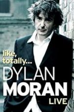 Watch Dylan Moran: Like, Totally Tvmuse