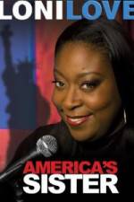 Watch Loni Love America's Sister Tvmuse