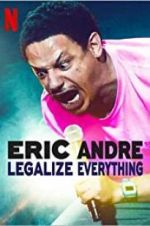 Watch Eric Andre: Legalize Everything Tvmuse