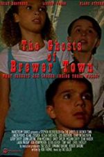 Watch The Ghosts of Brewer Town Tvmuse