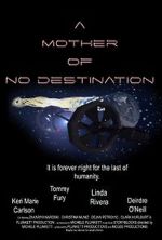 Watch A Mother of No Destination Tvmuse