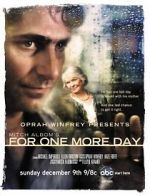 Watch Mitch Albom\'s For One More Day Tvmuse