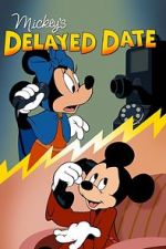 Watch Mickey\'s Delayed Date Tvmuse