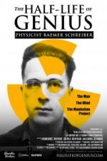 Watch The Half-Life of Genius Physicist Raemer Schreiber Tvmuse