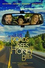 Watch Roads, Trees and Honey Bees Tvmuse