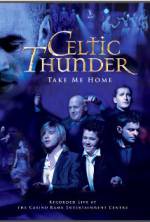 Watch Celtic Thunder: Take Me Home Tvmuse