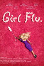 Watch Girl Flu Tvmuse