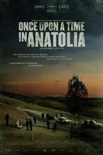 Watch Once Upon a Time in Anatolia Tvmuse