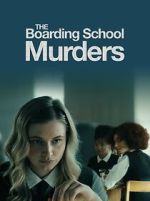 Watch The Boarding School Murders Tvmuse