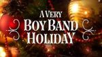 Watch A Very Boy Band Holiday Tvmuse