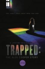 Watch Trapped: The Alex Cooper Story Tvmuse