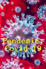 Watch Pandemic: Covid-19 Tvmuse