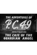 Watch The Adventures of P.C. 49: Investigating the Case of the Guardian Angel Tvmuse