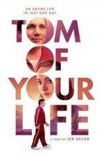 Watch Tom of Your Life Tvmuse
