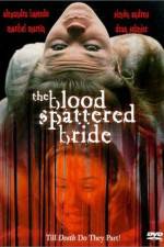 Watch The Blood Spattered Bride Tvmuse