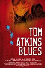 Watch Tom Atkins Blues Tvmuse