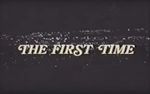 Watch The First Time Tvmuse