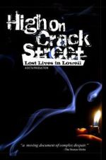 Watch High on Crack Street: Lost Lives in Lowell Tvmuse