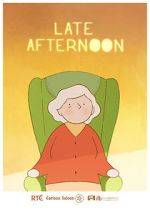 Watch Late Afternoon (Short 2017) Tvmuse