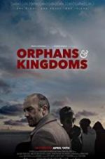 Watch Orphans & Kingdoms Tvmuse