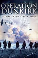 Watch Operation Dunkirk Tvmuse