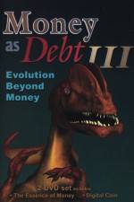 Watch Money as Debt III Evolution Beyond Money Tvmuse
