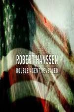 Watch Robert Hanssen: Double Agent Revealed Tvmuse