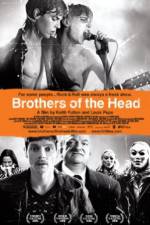 Watch Brothers of the Head Tvmuse
