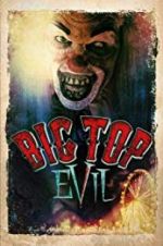 Watch Big Top Evil Tvmuse
